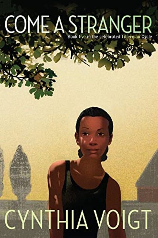 Book cover for "Come a Stranger" by Cynthia Voigt