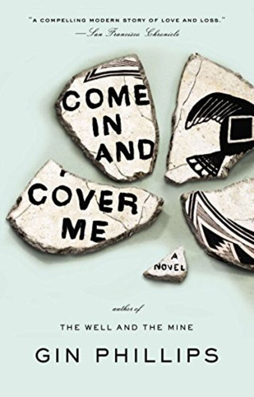 Book cover for "Come in and Cover Me" by Gin Phillips