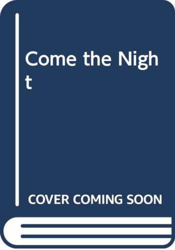 Book cover for "Come the Night" by Shaun Hutson