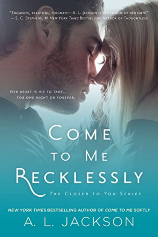 Book cover for "Come to Me Recklessly" by AL Jackson