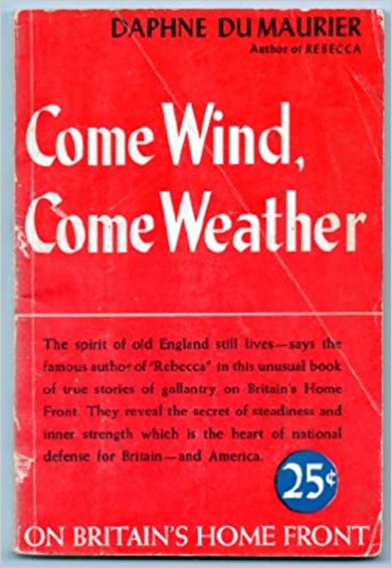 Book cover for "Come Wind, Come Weather" by Daphne du Maurier