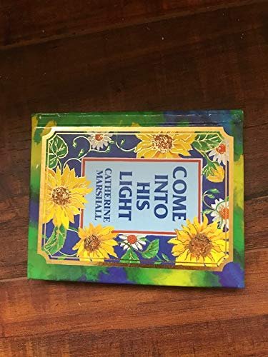 Book cover for "Come Into His Light Mini Books" by Catherine Marshall