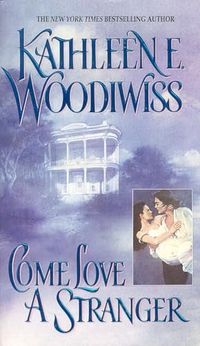 Book cover for "Come Love a Stranger" by Kathleen E Woodiwiss