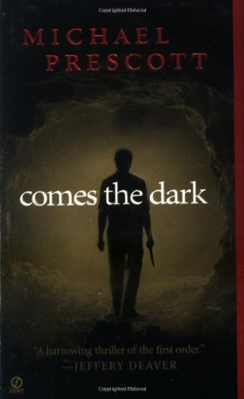 Book cover for "Comes the Dark" by Michael Prescott