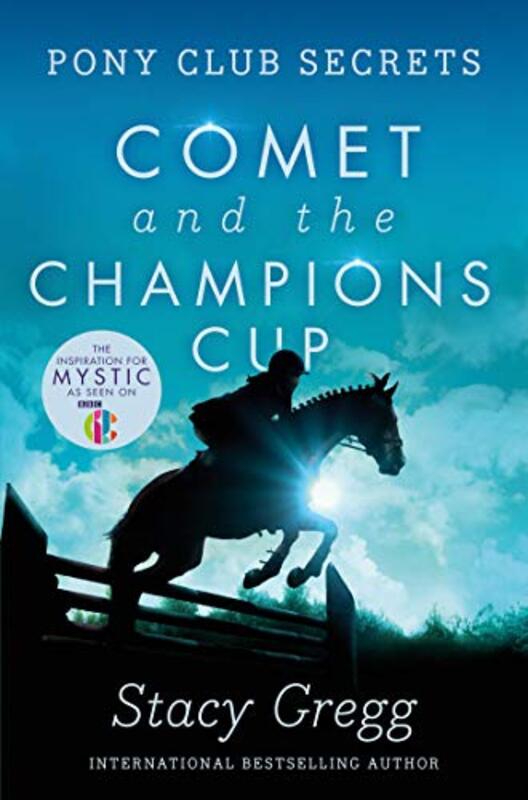Book cover for "Comet and the Champion's Cup" by Stacy Gregg