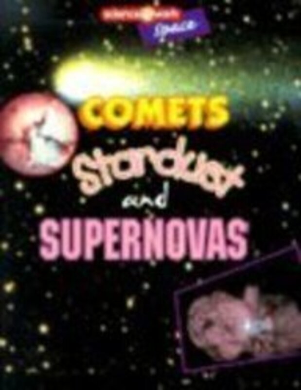 Book cover for "Comets, Stardust, And Supernovas" by Edward Willett