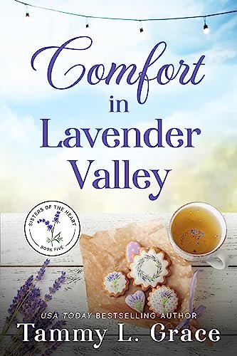 Book cover for "Comfort in Lavender Valley" by Tammy L Grace