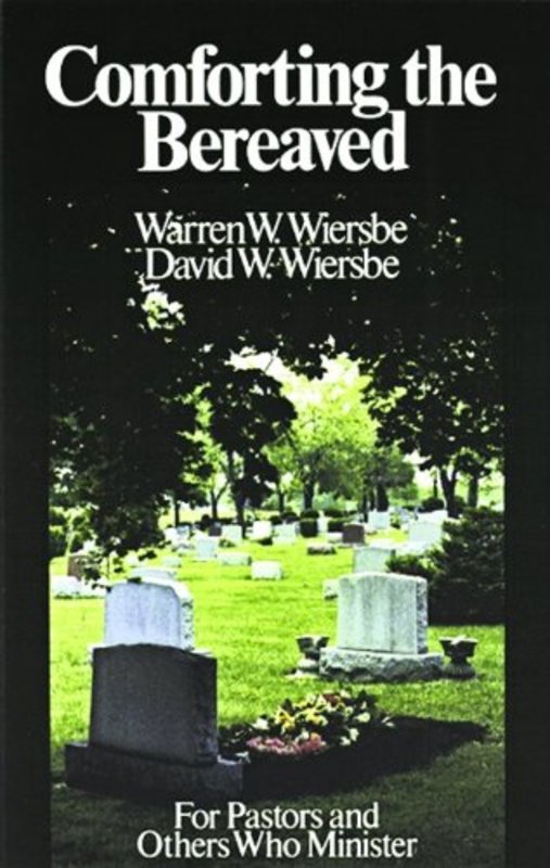 Book cover for "Comforting The Bereaved" by Warren W Wiersbe