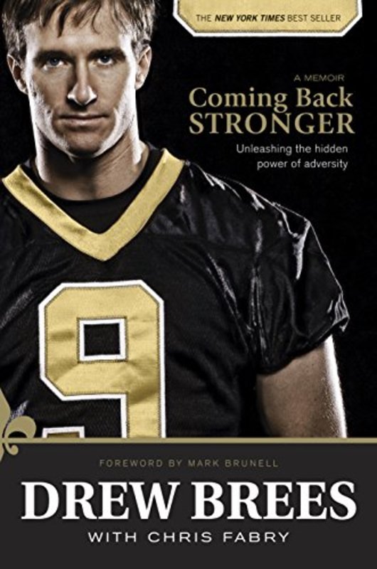 Book cover for "Coming Back Stronger" by Drew Brees