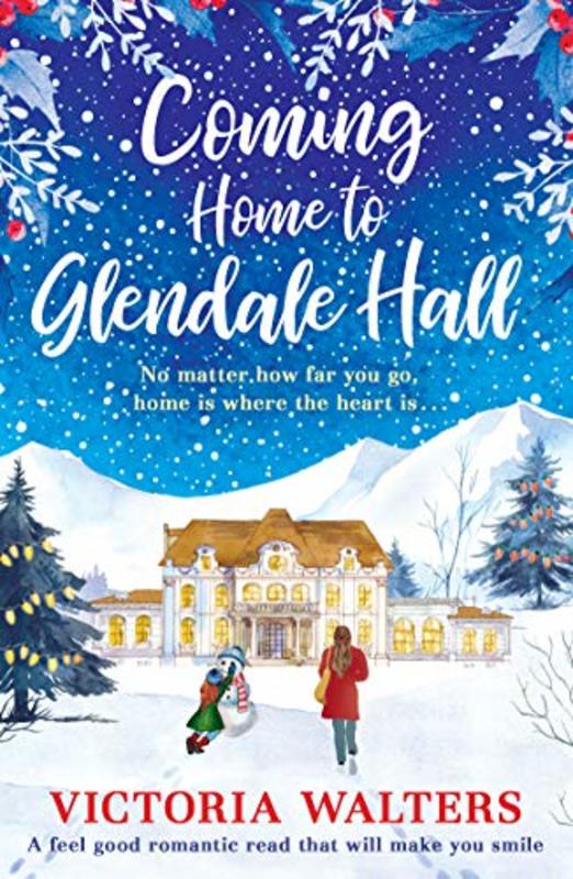 Book cover for "Coming Home to Glendale Hall" by Victoria Walters