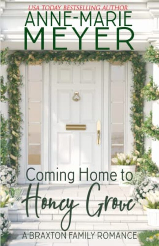 Book cover for "Coming Home to Honey Grove" by Anne Marie Meyer