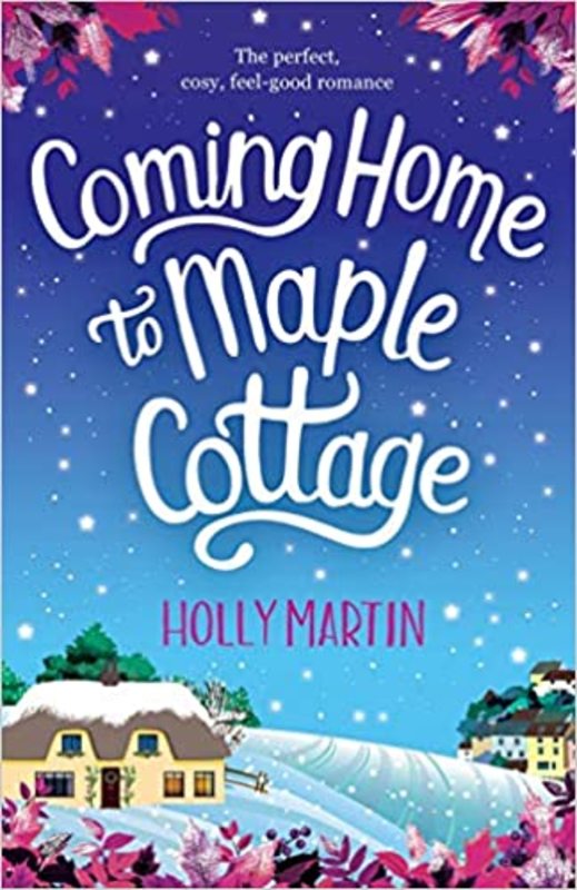 Book cover for "Coming Home to Maple Cottage" by Holly Martin