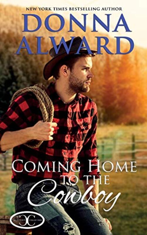 Book cover for "Coming Home to the Cowboy" by Donna Alward