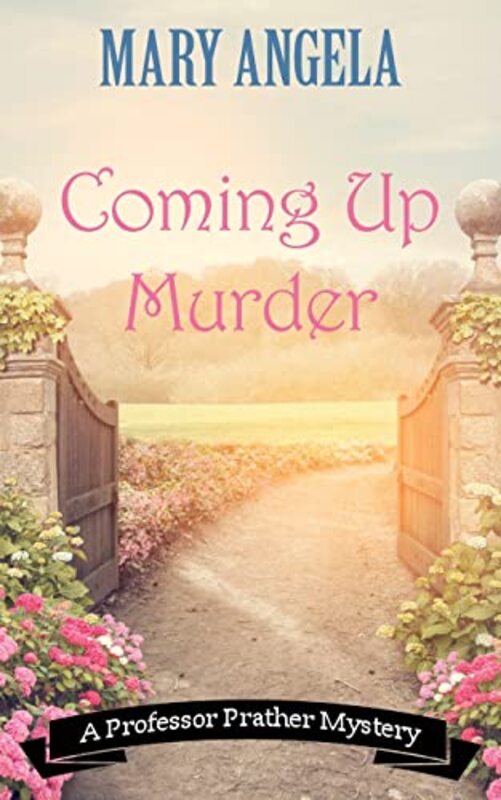 Book cover for "Coming Up Murder" by Mary Angela