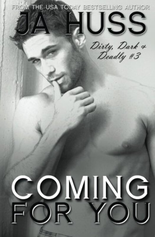 Book cover for "Coming for You" by JA Huss