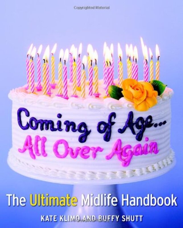 Book cover for "Coming of Age...All Over Again" by Kate Klimo