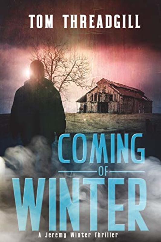 Book cover for "Coming of Winter" by Tom Threadgill