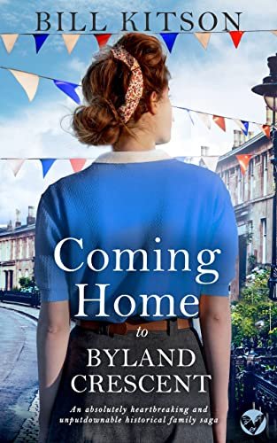 Book cover for "Coming Home to Byland Crescent" by Bill Kitson