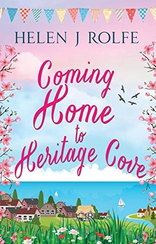 Book cover for "Coming Home to Heritage Cove" by Helen J Rolfe