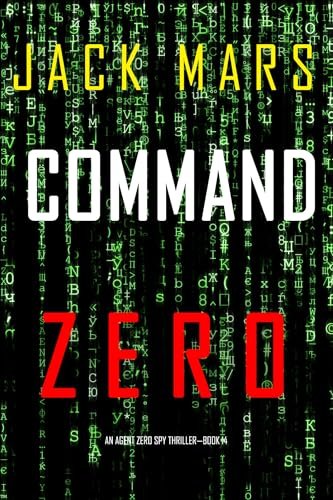 Book cover for "Command Zero" by Jack Mars