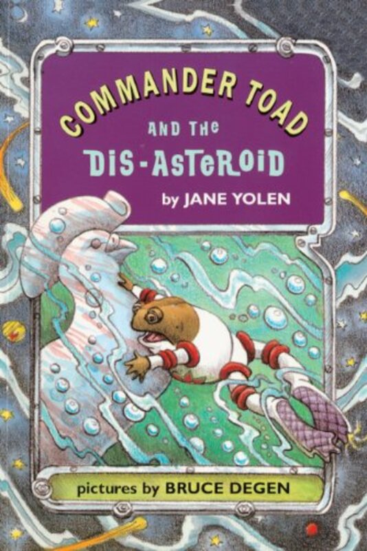 Book cover for "Commander Toad and the Dis-Asteroid" by Jane Yolen