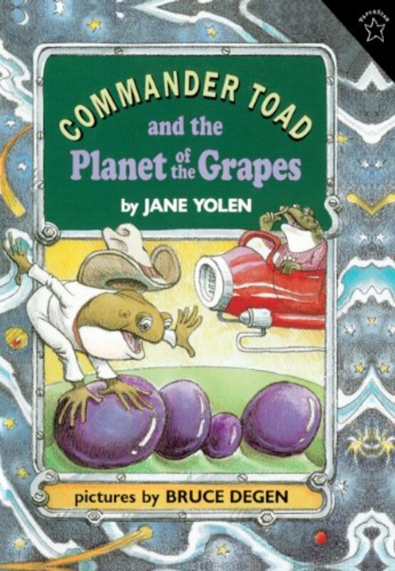 Book cover for "Commander Toad and the Planet of the Grapes" by Jane Yolen