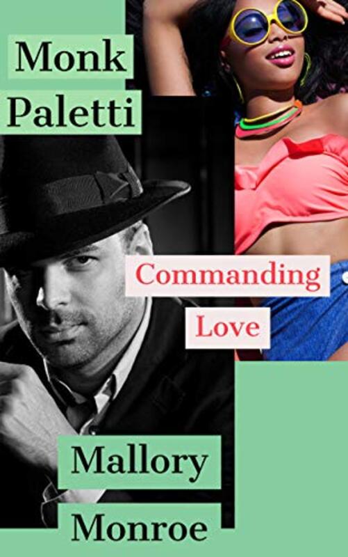 Book cover for "Commanding Love" by Mallory Monroe