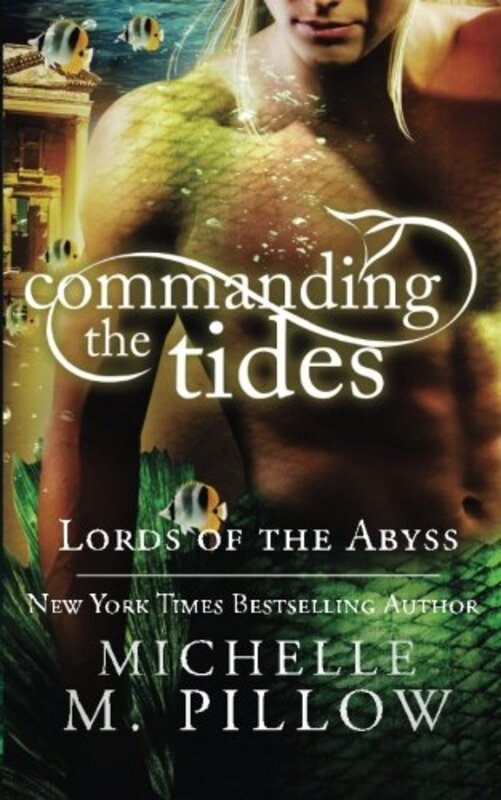 Book cover for "Commanding the Tides" by Michelle M Pillow