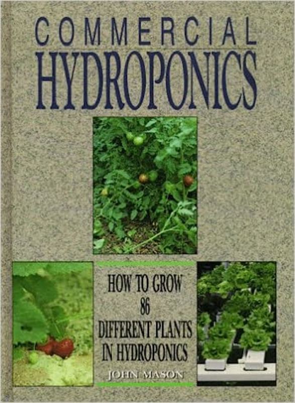 Book cover for "Commercial Hydroponics" by John Mason