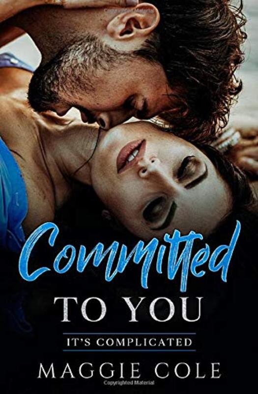 Book cover for "Committed to You" by Maggie Cole