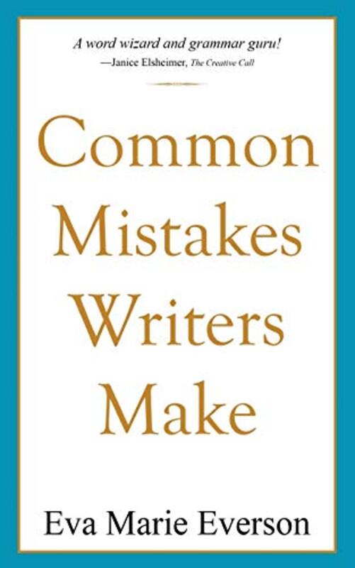 Book cover for "Common Mistakes Writers Make" by Eva Marie Everson