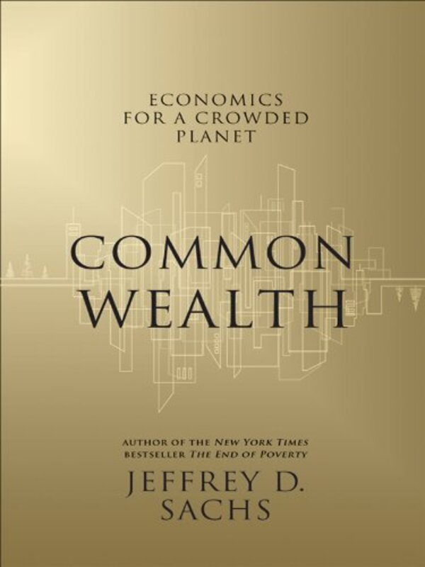Book cover for "Common Wealth" by Jeffrey D. Sachs