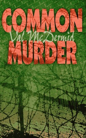 Book cover for "Common Murder" by Val McDermid