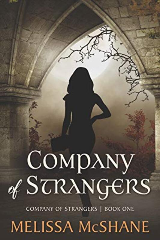 Book cover for "Company of Strangers" by Melissa McShane