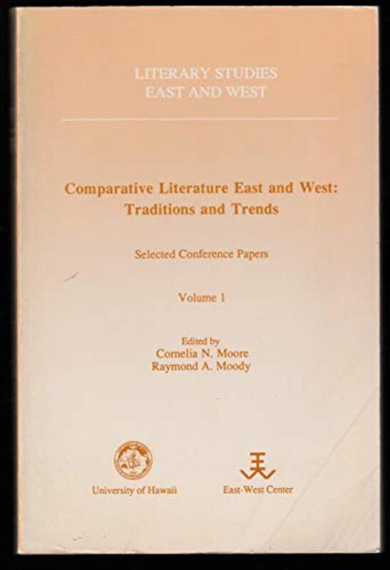 Book cover for "Comparative LiteratureEast and West" by Raymond A Moody Jr