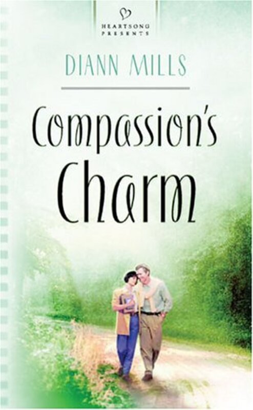 Book cover for "Compassion's Charm" by DiAnn Mills