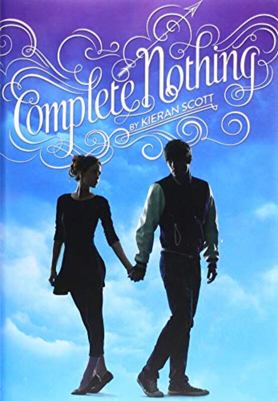Book cover for "Complete Nothing" by Kieran Scott
