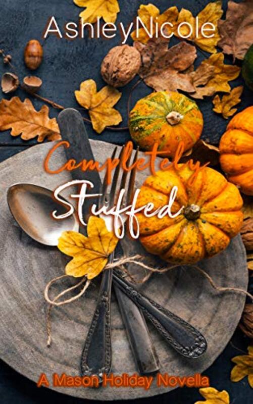 Book cover for "Completely Stuffed" by Ashley Nicole