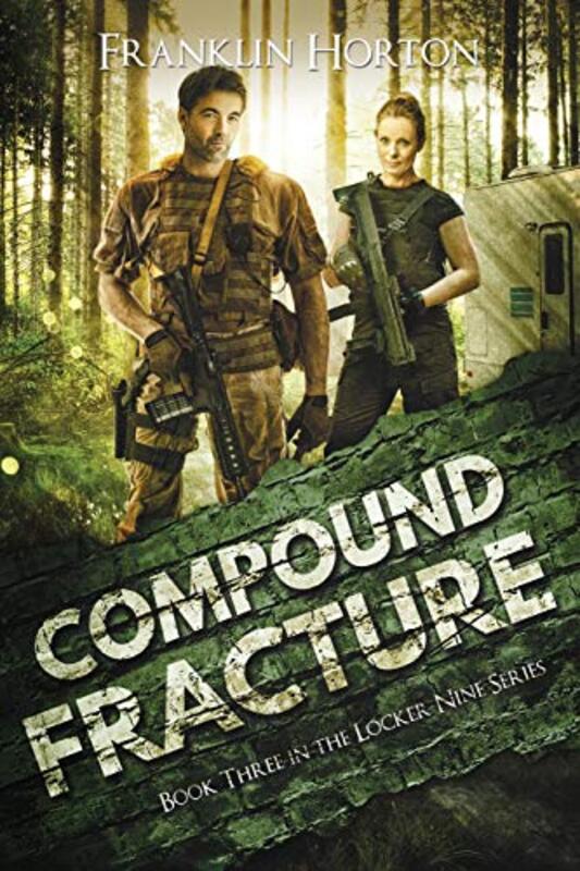 Book cover for "Compound Fracture" by Franklin Horton