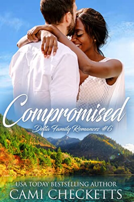 Book cover for "Compromised" by Cami Checketts
