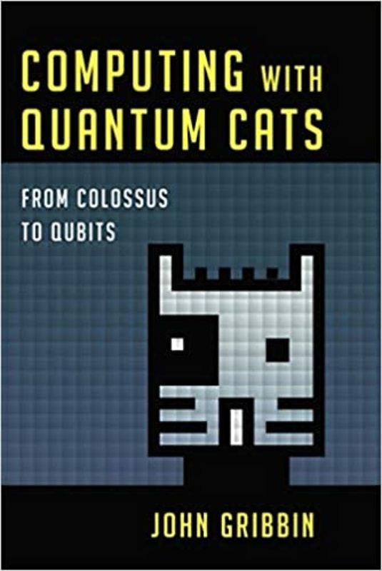 Book cover for "Computing with Quantum Cats" by John Gribbin