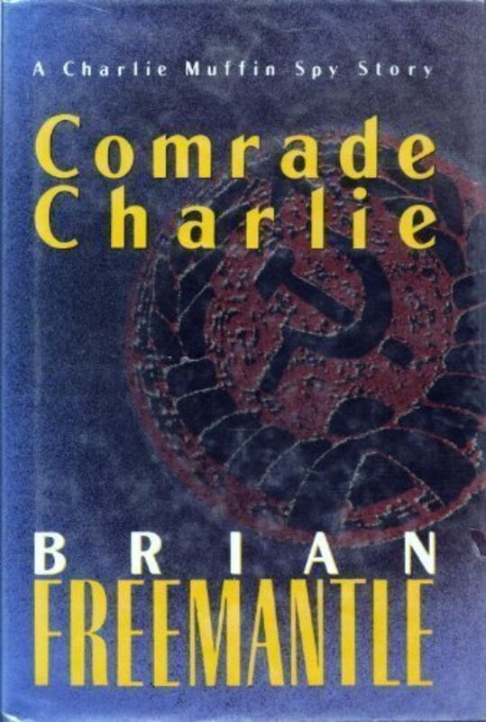 Book cover for "Comrade Charlie" by Brian Freemantle