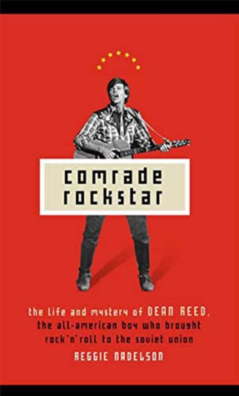 Book cover for "Comrade Rockstar" by Reggie Nadelson