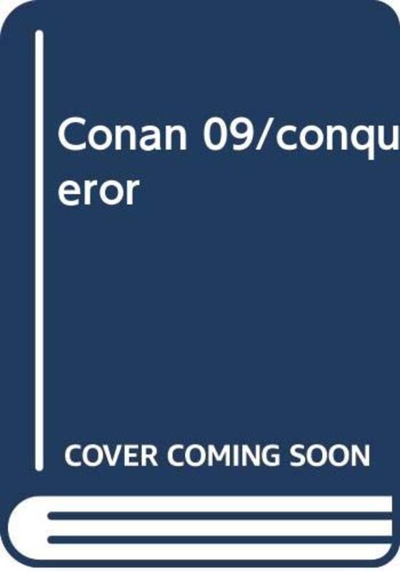 Book cover for "Conan the Conqueror" by Robert E Howard