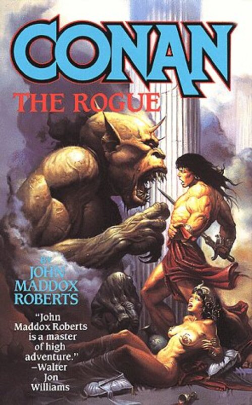 Book cover for "Conan the Rogue" by John Maddox Roberts