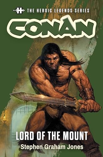 Book cover for "Conan: Lord of the Mount" by Stephen Graham Jones
