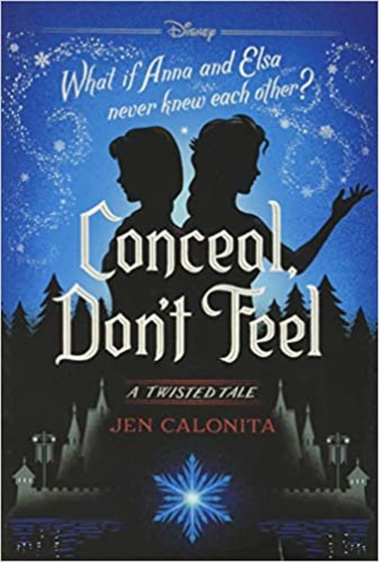Book cover for "Conceal, Don't Feel" by Jen Calonita