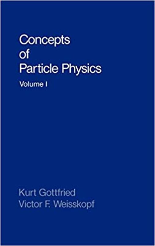 Book cover for "Concepts of Particle Physics" by Kurt Gottfried