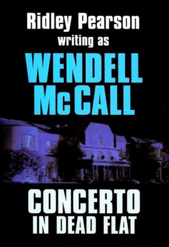 Book cover for "Concerto in Dead Flat" by Ridley Pearson
