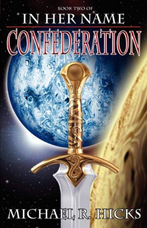 Book cover for "Confederation" by Michael Hicks